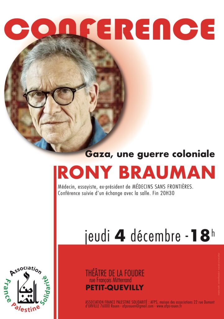 RONY BRAUMAN – Médecin sans frontières – vient témoigner JEUDI 4 DECEMBRE au théâtre de la Foudre à Petit-Quevilly à 18h précises