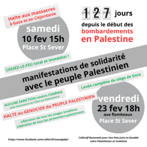 SOUTIEN A LA PALESTINE – FACE A L’HORREUR DU GENOCIDE – MANIFESTATION NATIONALE – A ROUEN LE SAMEDI 10 FEVRIER à 15H  place saint sever
