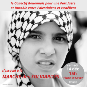 SAMEDI 14/12/2024 – Journée internationale de solidarité avec tous les migrants, dont les Palestiniens.